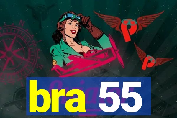 bra 55